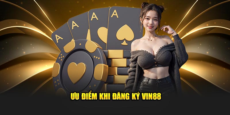 Các Tính Năng Khi Đăng Ký Thành Công Tại Vin88